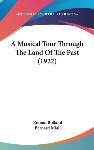 A Musical Tour Through The Land Of The Past