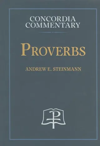 Proverbs Concordia Commentary