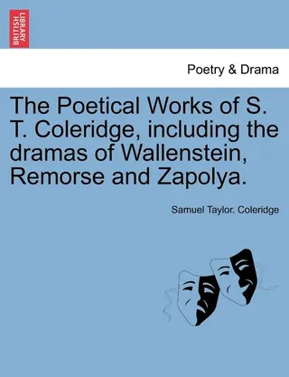 The Poetical Works of S. T. Coleridge