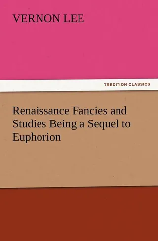 Renaissance Fancies and Studies