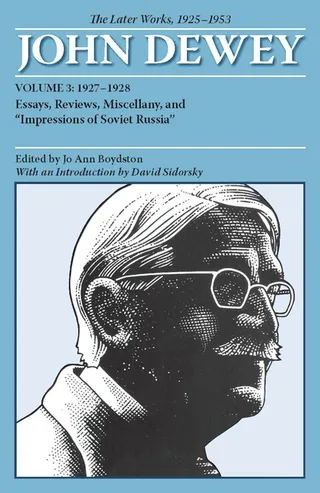 The Later Works of John Dewey, Volume 3, 1925-1953