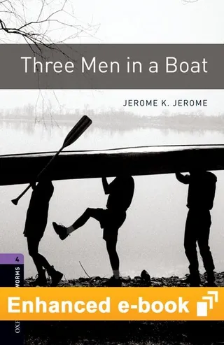 Oxford Bookworms Library Level 4: Three Men in a Boat E-Book