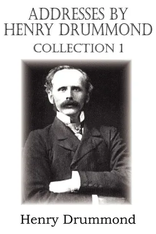 Addresses by Henry Drummond