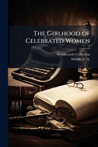 The Girlhood of Celebrated Women