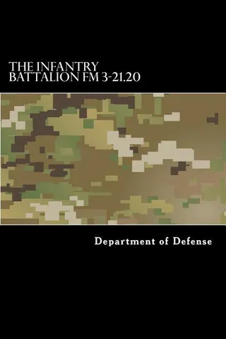 The Infantry Battalion FM 3-21.20