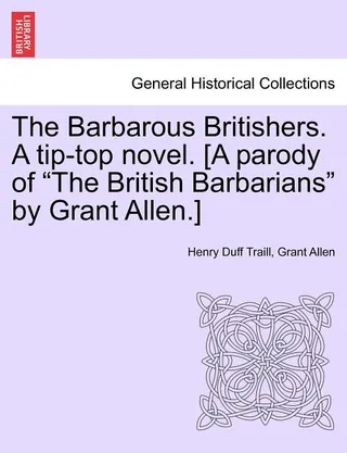 The Barbarous Britishers