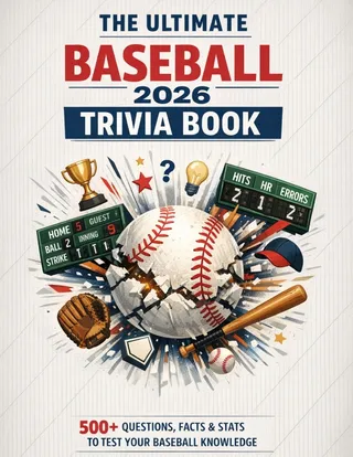 The Ultimate Baseball 2026 Trivia Book