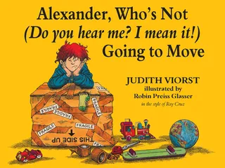 Alexander, Who's Not Going to Move