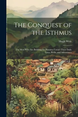 The Conquest of the Isthmus