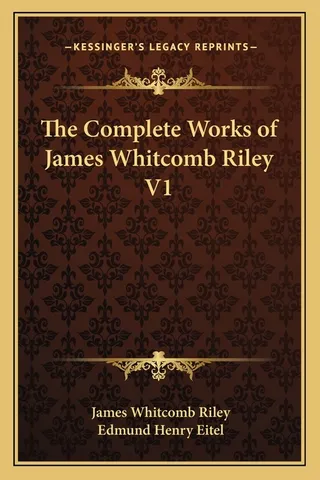 The Complete Works of James Whitcomb Riley