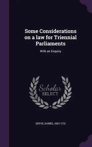 Some Considerations on a Law for Triennial Parliaments