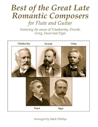 Best of the Late Romantic Composers for Flute and Guitar
