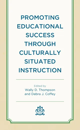 Promoting Educational Success through Culturally Situated Instruction
