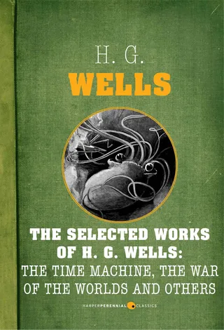 The Selected Works of H.G. Wells