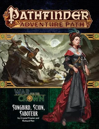 Pathfinder Adventure Path Songbird, Scion, Saboteur War for the Crown 2 of 6