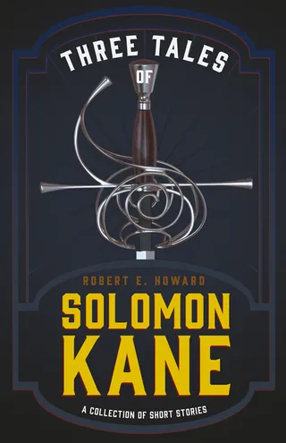 Three Tales of Solomon Kane