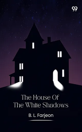 The House Of The White Shadows