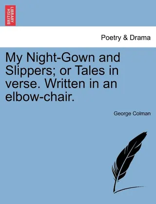 My Night-Gown and Slippers