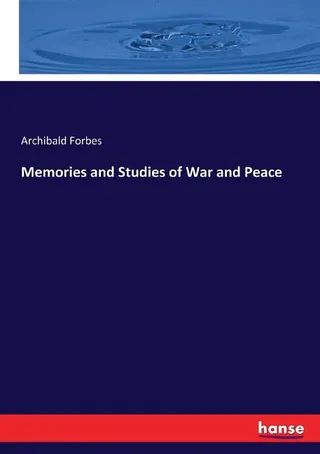 Memories and Studies of War and Peace