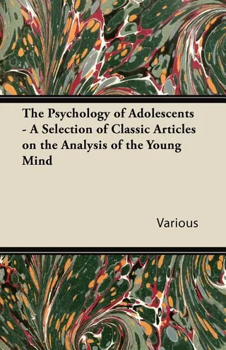 The Psychology of Adolescents