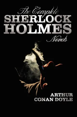 The Complete Sherlock Holmes Novels