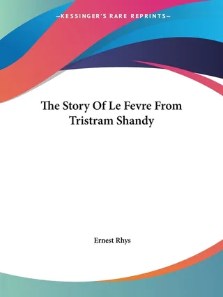 The Story Of Le Fevre From Tristram Shandy
