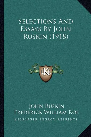 Selections and Essays by John Ruskin