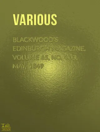 Blackwood's Edinburgh Magazine, Volume 64, No.394, August, 1848