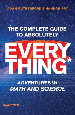 The Complete Guide to Absolutely Everything