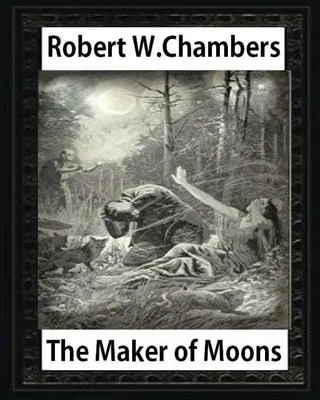 The Maker of Moons