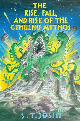 The Rise and Fall of the Cthulhu Mythos
