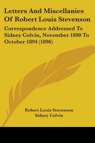 Letters and Miscellanies of Robert Louis Stevenson