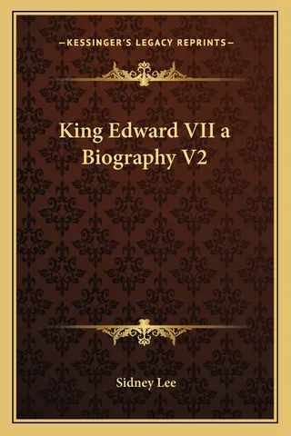 King Edward VII: A Biography