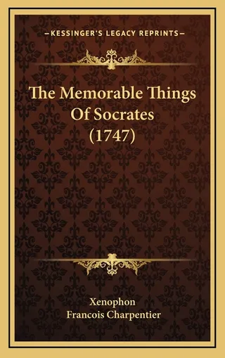 The Memorable Things Of Socrates
