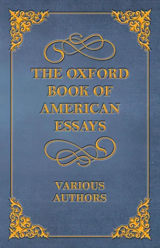 The Oxford Book of American Essays