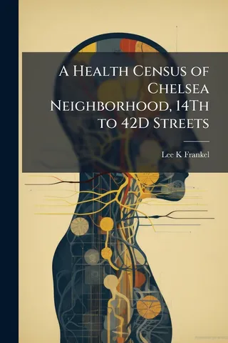 A Health Census of Chelsea Neighborhood, 14th to 42nd Streets