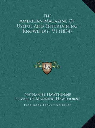 The American Magazine Of Useful And Entertaining Knowledge