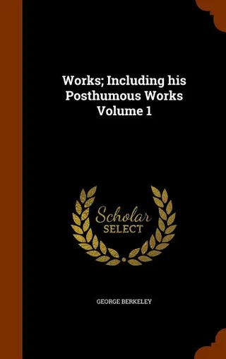 Works; Including his Posthumous Works Volume 1
