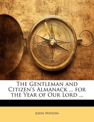 The Gentleman and Citizen's Almanack ... for the Year of Our Lord