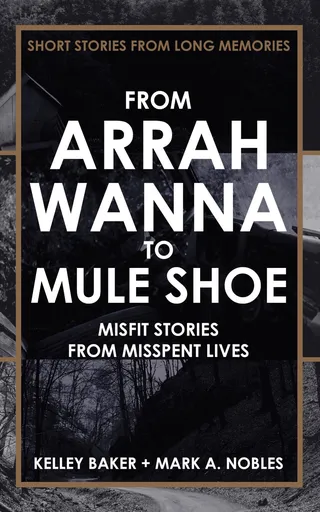From Arrah Wanna to Mule Shoe