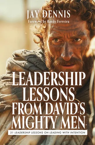 Leadership Lessons from David's Mighty Men