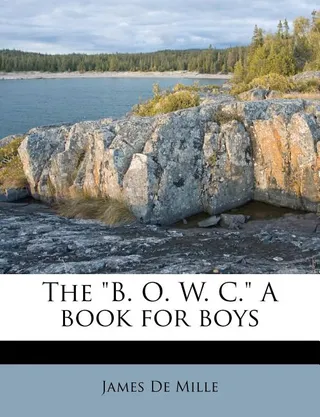 The B. O. W. C. a Book for Boys