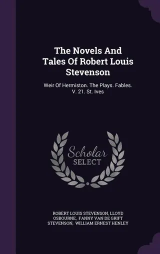The Novels and Tales of Robert Louis Stevenson