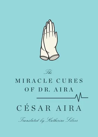 Miracle Cures of Dr. Aira