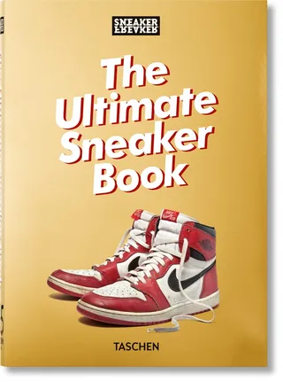 Sneaker Freaker: The Ultimate Sneaker Book