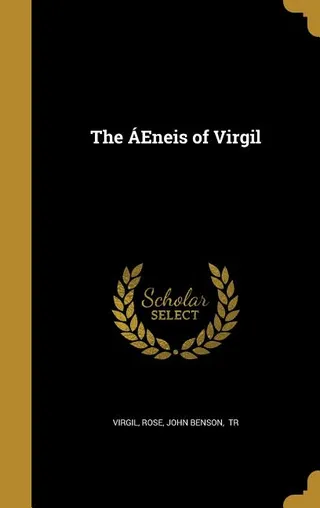 The Aeneis of Virgil