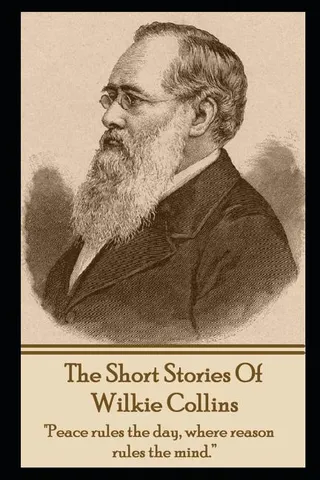 The Short Stories Of Wilkie Collins