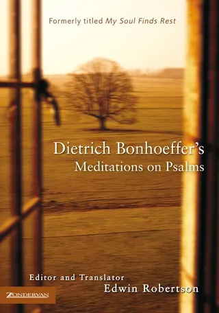 The Dietrich Bonhoeffer's Meditations on Psalms
