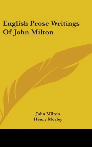 English Prose Writings of John Milton