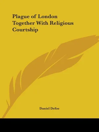 Plague of London Together With Religious Courtship